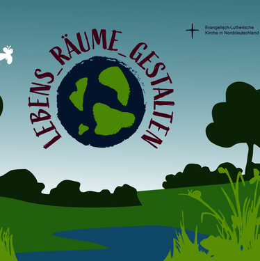 lebesn_räume_gestalten lebens_räume_gestalten Das Projekt für Biodiversität des Frauenwerks der Nordkirche