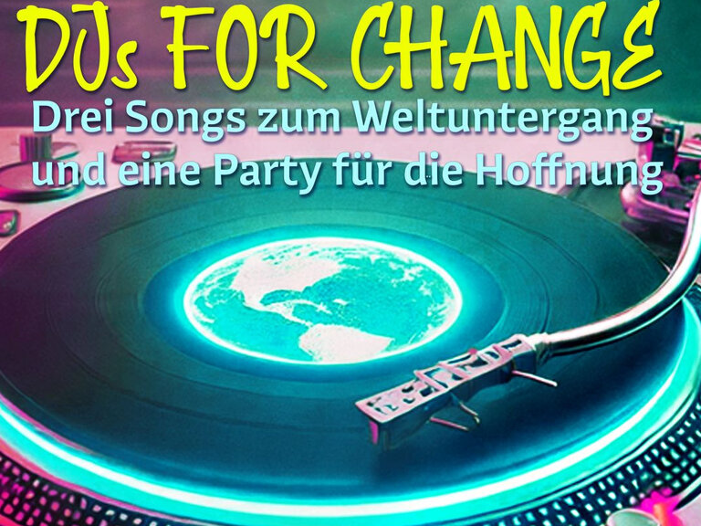 Zur Veranstaltung „Drei Songs zum Weltuntergang und eine Party für die Hoffnung“
