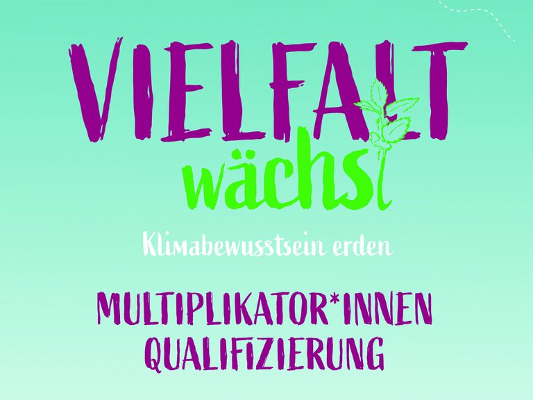 Zur Veranstaltung „„Vielfalt wächst“ - Multiplikator*innen-Qualifizierung“